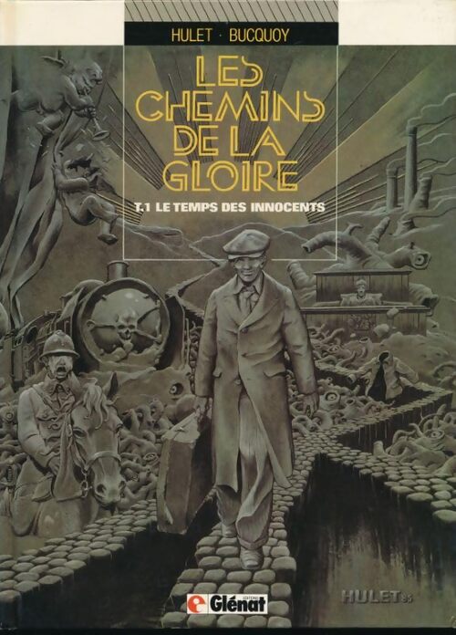 Les chemins de la gloire Tome I : Le temps des innocents - Jan Bucquoy - Livre