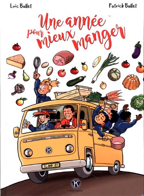 Une année pour mieux manger - Loïc Ballet - Livre
