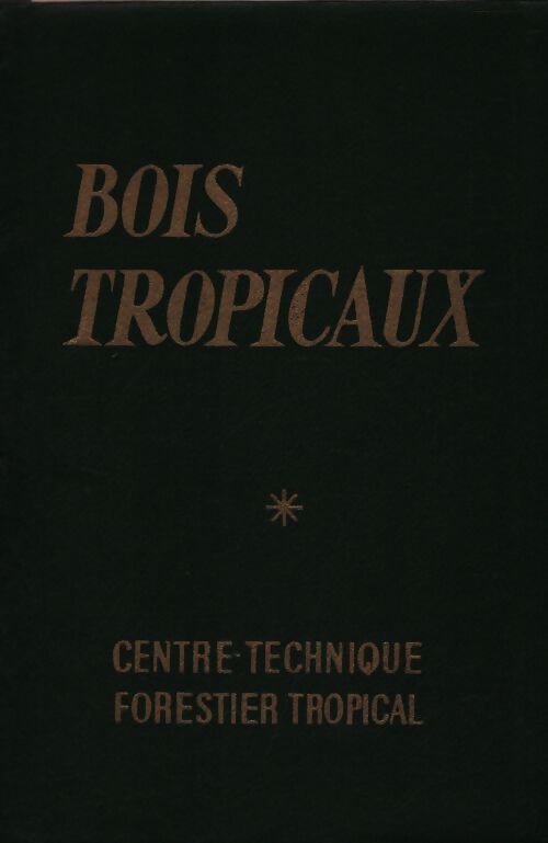 Bois tropicaux. Plaquette documentaire - Collectif - Livre