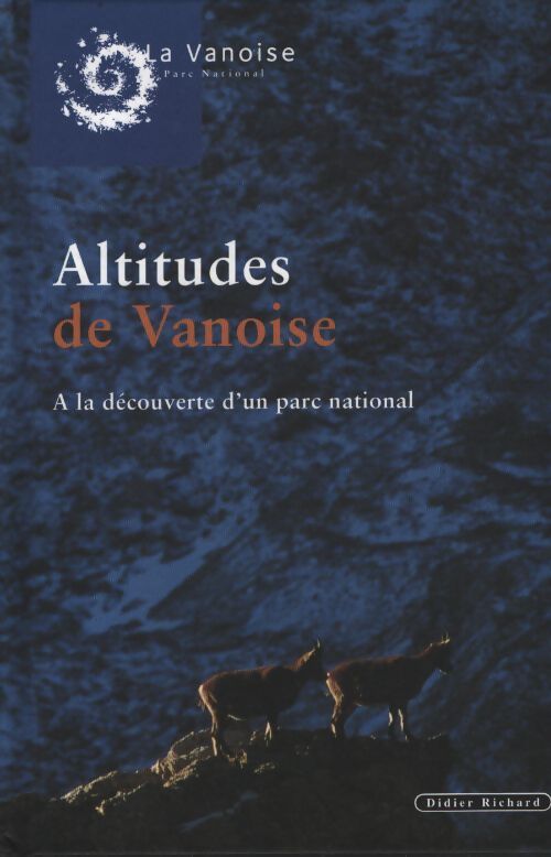 Altitude de vanoise - Eric Merlen - Livre