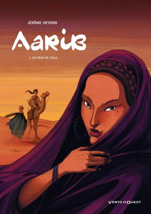 Aarib Tome I : Les yeux de Leïla - Jérôme Heydon - Livre