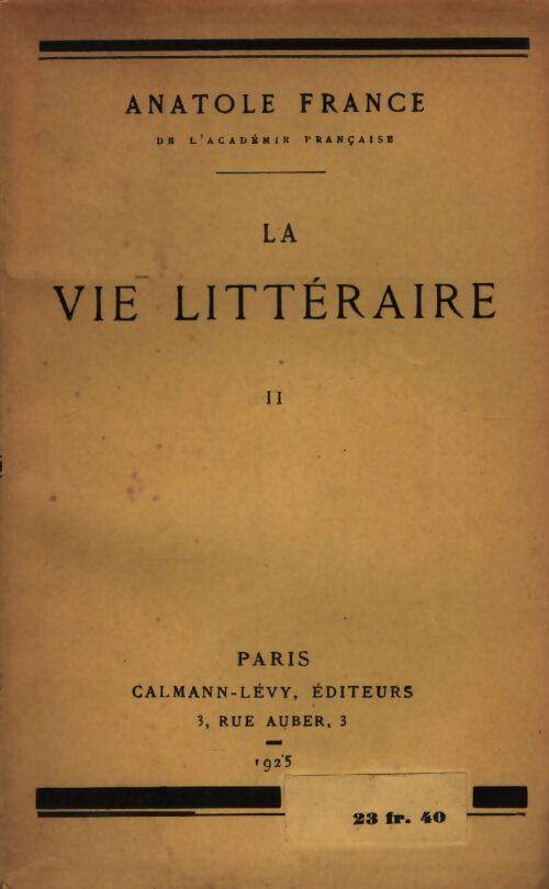La vie littéraire Tome II - Anatole France - Livre