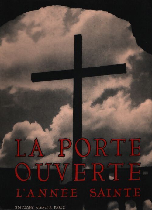 La porte ouverte. L'année sainte. - Collectif - Livre