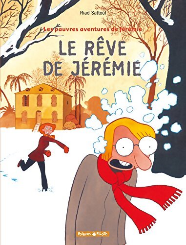 Les pauvres aventures de Jérémie Tome III : Le rêve de Jérémie - Riad Sattouf - Livre