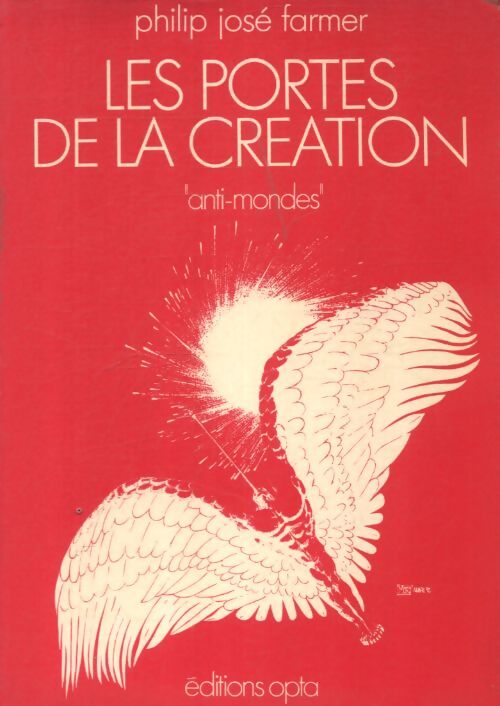 Les portes de la création - Philip José Farmer - Livre