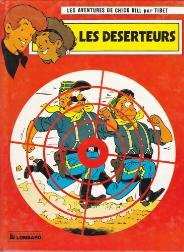 Chick Bill Tom LI : Les déserteurs - Tibet - Livre