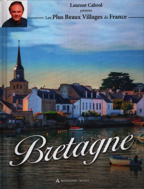 Bretagne - Laurent Cabrol - Livre