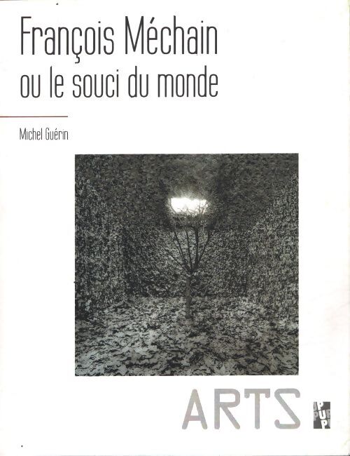 François méchain ou le souci du monde - Michel Guérin - Livre