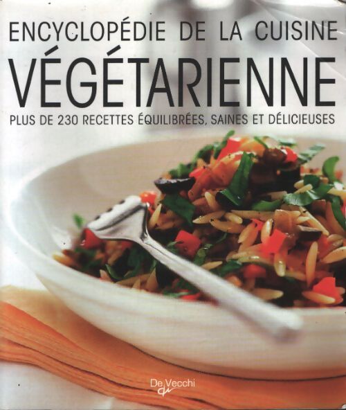 Encyclopédie de la cuisine végétarienne - Chantal Nicolas - Livre
