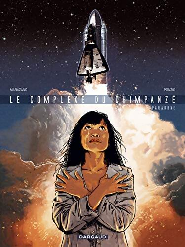 Le complexe du chimpanzé Tome I : Paradoxe - Richard Marazano - Livre