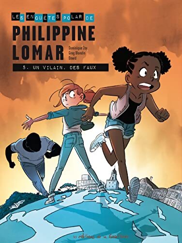 Les enquêtes polar de Philippine Lomar Tome V : Un vilain des faux - Dominique Zay - Livre