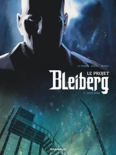 Le projet Bleiberg Tome II : Deep zone - David S. Khara - Livre