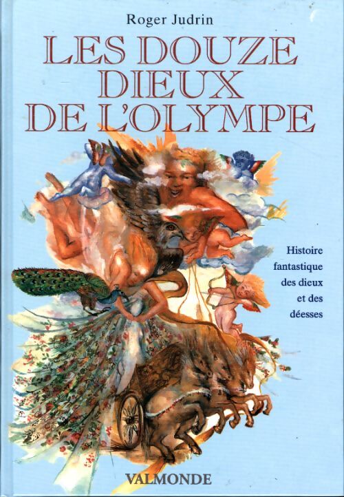 Les douze dieux de l'Olympe - Roger Judrin - Livre