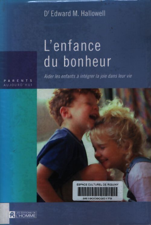 L'enfance du bonheur aider les enfants a integrer la joie dans leur vie - Collectif - Livre