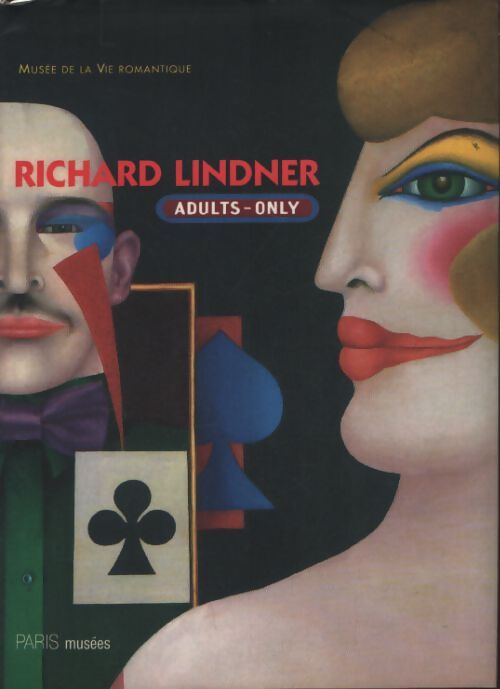 Richard lindner : Adults only - Eduardo Arroyo - Livre