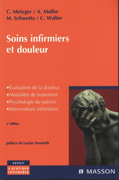 Soins infirmiers et douleurs : Évaluation de la douleur - modalités de traitement - psychologie du patient - interventions infirmières - Muller - Livre
