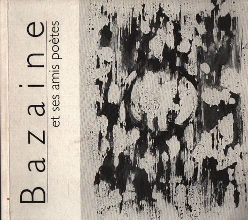 Bazaines et ses amis poètes - Jean Bazaine - Livre