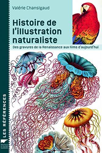 Histoire de l'illustration naturaliste - Valérie Chansigaud - Livre