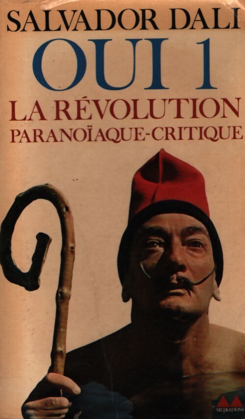 Oui 1 : La révolution paranoïaque-critique - Salvador Dali - Livre