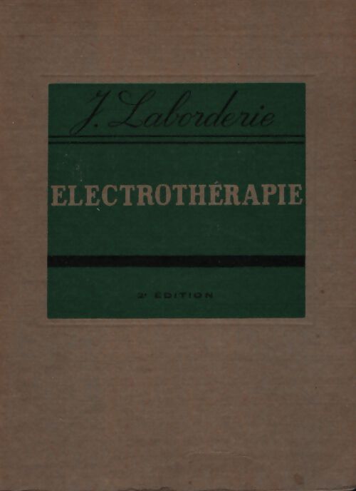 Electrothérapie - J Laborderie - Livre
