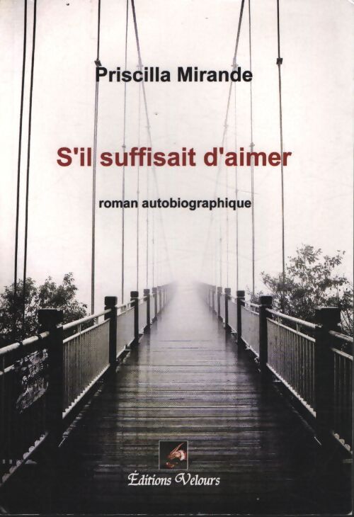 S'il suffisait d'aimer - Pricilla Mirande - Livre