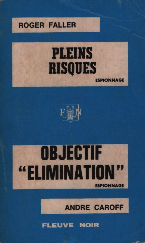 Pleins risques / objectif élimination - Collectif - Livre