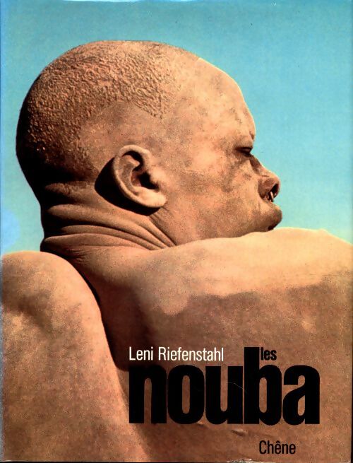 Les Nouba. Des hommes d'une autre planète - Leni Riefenstahl - Livre