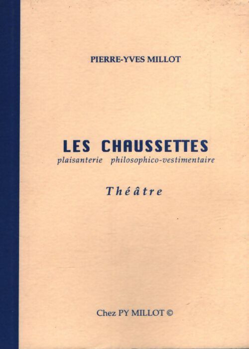 Les chaussettes - Pierre-Yves Millot - Livre