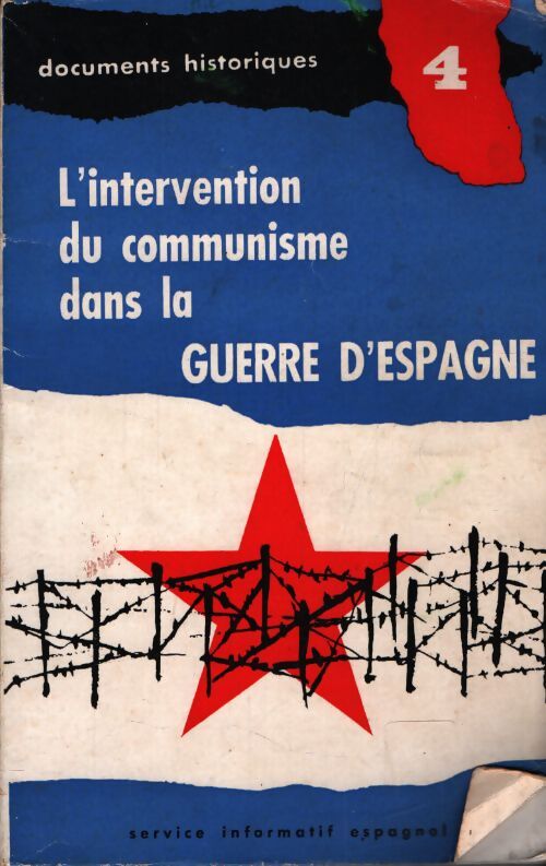 L'intervention du communisme dans la guerre d'Espagne : 1936-1939 - Jose Manuel Martinez Bande - Livre