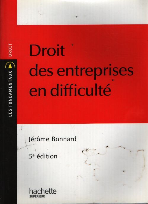 Droit des entreprises en difficulté - Jérôme Bonnard - Livre