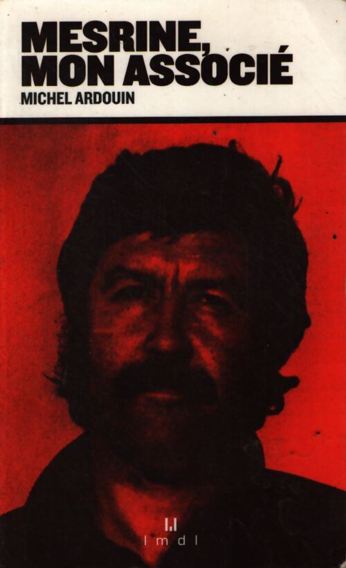 Mesrine mon associé - Ardouin Michel - Livre