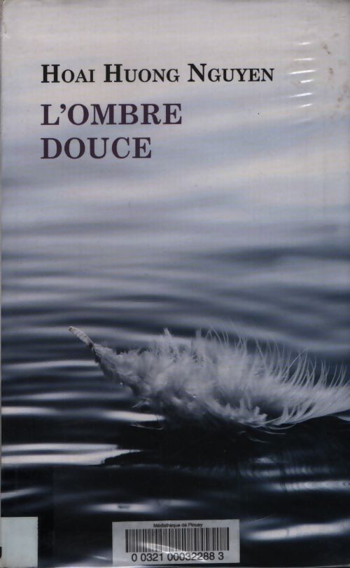 L'ombre douce - Hoai Huong Nguyen - Livre