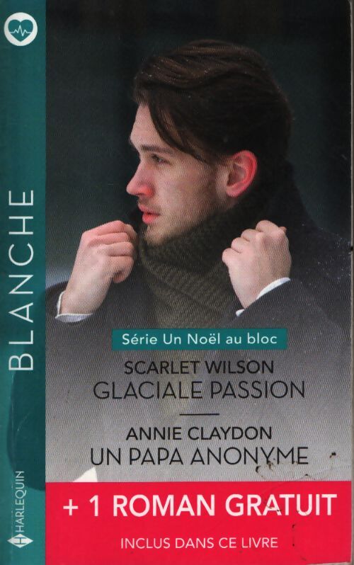 Glaciale passion - un papa anonyme - des jumeaux pour jenny - Scarlet Wilson - Livre