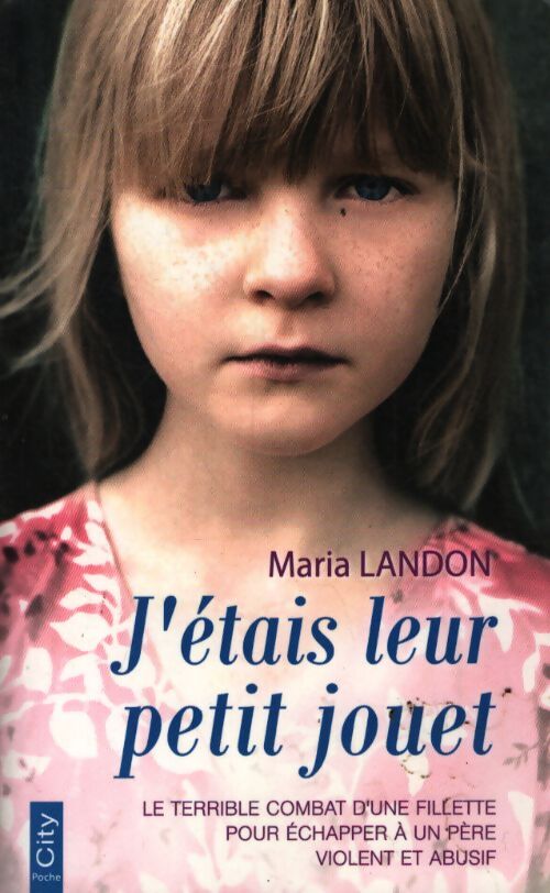 J'étais leur petit jouet - Maria Landon - Livre
