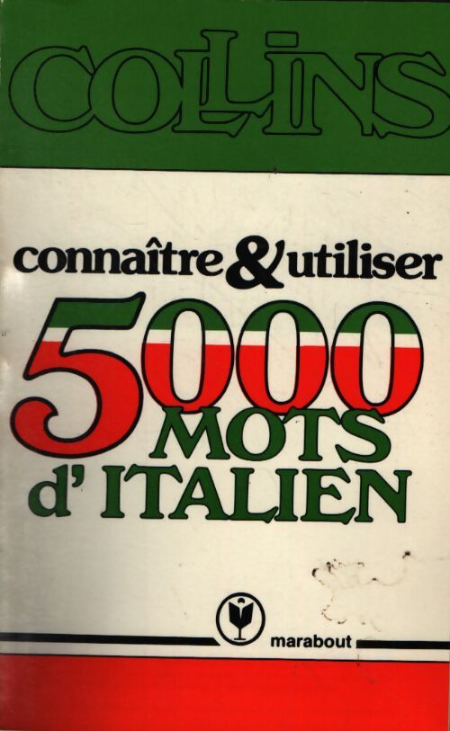 Connaitre et utiliser 5000 mots d'italien - Collectif - Livre