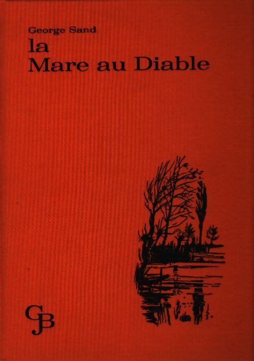 La mare au diable - George Sand - Livre