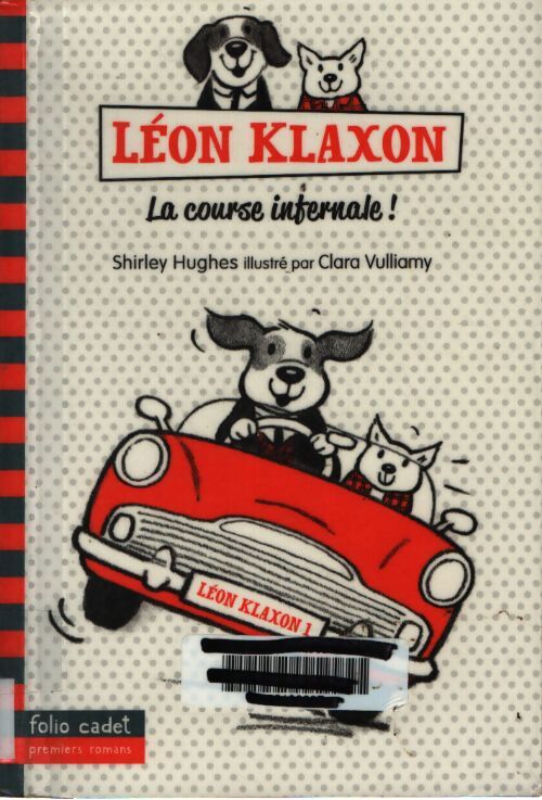 Léon klaxon - 1. La course infernale ! - Shirley Hughes - Livre