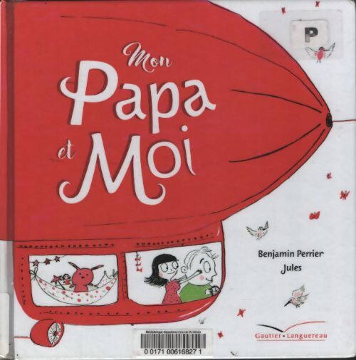 Mon papa et moi - Benjamin Perrier - Livre