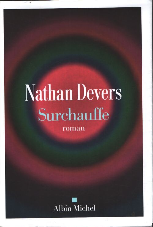 Surchauffe : Prix du jury 2025 - la forêt des livres - Nathan Devers - Livre