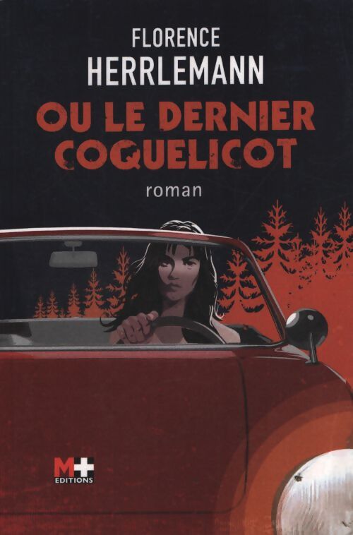 Ou le dernier coquelicot - Florence Herrlemann - Livre