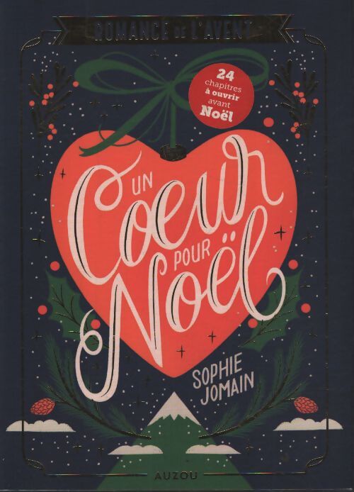 Romance de l'avent - un coeur pour noël - Sophie Jomain - Livre