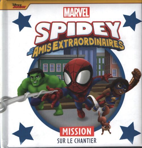 Spidey et ses amis extraordinaires : Mission sur le chantier - Marvel Comics - Livre