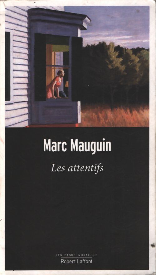 Les attentifs - Marc Mauguin - Livre