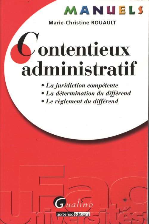 Manuel - contentieux administratif - Rouault M. -C. - Livre