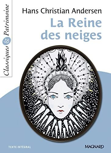 La Reine des neiges - Classiques et Patrimoine - Hans Christian Andersen - Livre