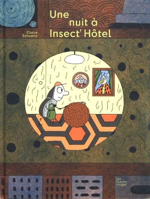 Une nuit à insect' hôtel - Claire Schvartz - Livre