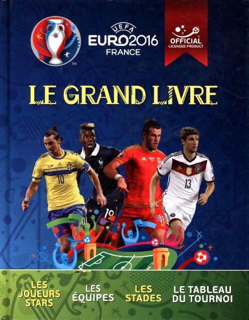 Uefa euro 2016 France - le grand livre - Clive Gifford - Livre
