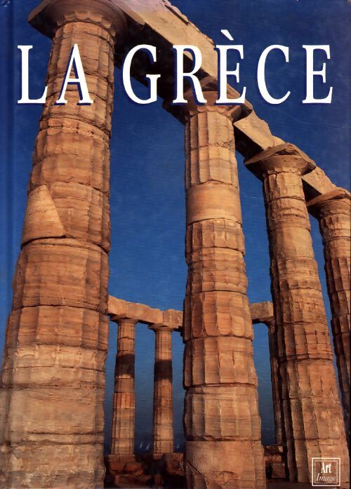 La Grèce - Collectif - Livre