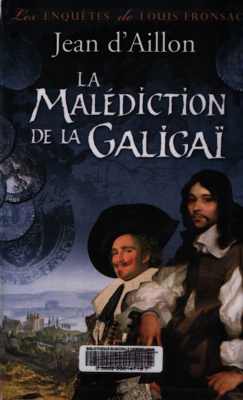 La malédiction de la Galigaï - Jean D'Aillon - Livre