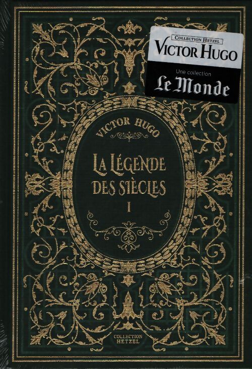 La légende des siècles Tome I - Victor Hugo - Livre